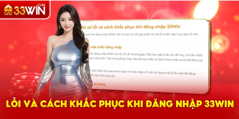 Lỗi và cách khắc phục khi đăng nhập 33Win