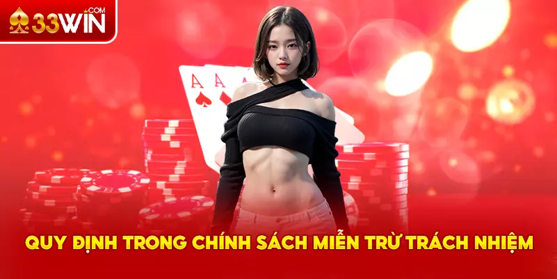 Các quy định trong chính sách miễn trừ trách nhiệm