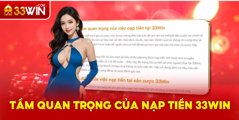 Tầm quan trọng của nạp tiền 33Win