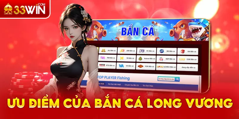 Ưu điểm nhiều phòng chơi tại bắn cá Long Vương