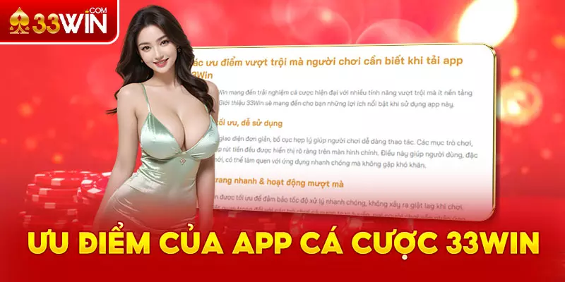Ưu điểm khi tiến hành tải app 33Win
